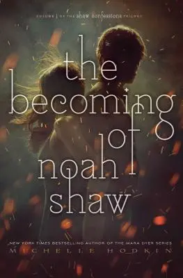 Le devenir de Noah Shaw, 1 - The Becoming of Noah Shaw, 1