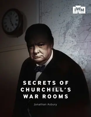 Les secrets des salles de guerre de Churchill - Secrets of Churchill's War Rooms