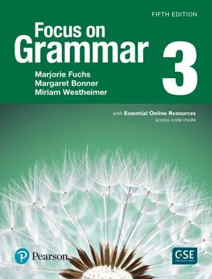 Focus sur la grammaire 3 avec des ressources essentielles en ligne - Focus on Grammar 3 with Essential Online Resources