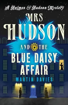 Mrs Hudson et l'affaire de la marguerite bleue - Mrs Hudson and the Blue Daisy Affair