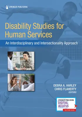 Disability Studies for Human Services (Études sur le handicap pour les services humains) : Une approche interdisciplinaire et intersectionnelle - Disability Studies for Human Services: An Interdisciplinary and Intersectionality Approach