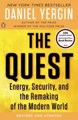 La quête : L'énergie, la sécurité et la refonte du monde moderne - The Quest: Energy, Security, and the Remaking of the Modern World