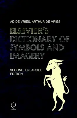 Dictionnaire Elsevier des symboles et de l'imagerie - Elsevier's Dictionary of Symbols and Imagery