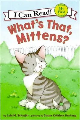 Qu'est-ce que c'est, Mittens ? - What's That, Mittens?