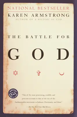 La bataille pour Dieu : Une histoire du fondamentalisme - The Battle for God: A History of Fundamentalism