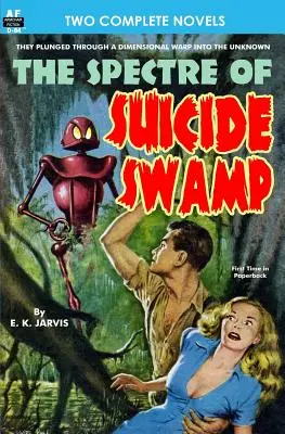 Spectre de Suicide Swamp, Le, & C'est de la magie, espèce d'idiot ! - Spectre of Suicide Swamp, The, & It's Magic, You Dope!