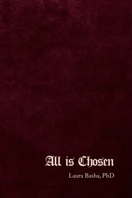 Tout est choisi - All Is Chosen