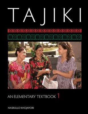 Tajiki : An Elementary Textbook, Volume 1 [With CDROM] (en anglais) - Tajiki: An Elementary Textbook, Volume 1 [With CDROM]