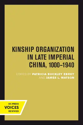 L'organisation de la parenté dans la Chine impériale tardive, 1000-1940 : Volume 5 - Kinship Organization in Late Imperial China, 1000-1940: Volume 5