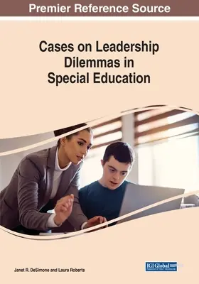 Cas sur les dilemmes du leadership dans l'éducation spécialisée - Cases on Leadership Dilemmas in Special Education