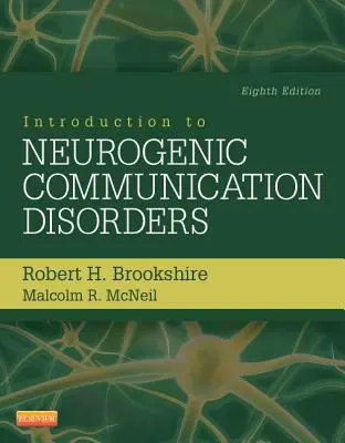 Introduction aux troubles de la communication neurogène - Introduction to Neurogenic Communication Disorders