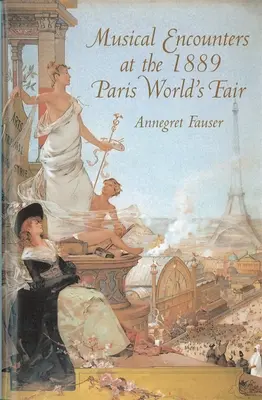 Rencontres musicales à l'exposition universelle de Paris en 1889 - Musical Encounters at the 1889 Paris World's Fair