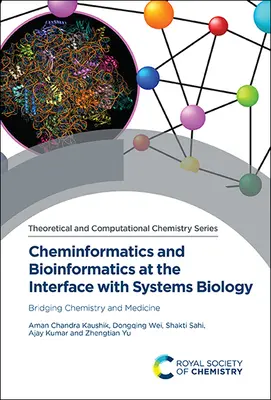 Cheminformatique et bioinformatique à l'interface de la biologie des systèmes : Un pont entre la chimie et la médecine - Cheminformatics and Bioinformatics at the Interface with Systems Biology: Bridging Chemistry and Medicine