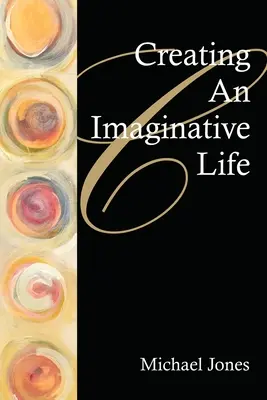 Créer une vie imaginative - Creating an Imaginative Life