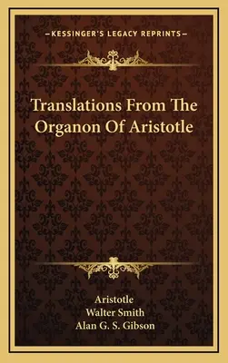 Traductions de l'Organon d'Aristote - Translations From The Organon Of Aristotle