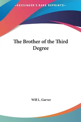 Le frère du troisième degré - The Brother of the Third Degree