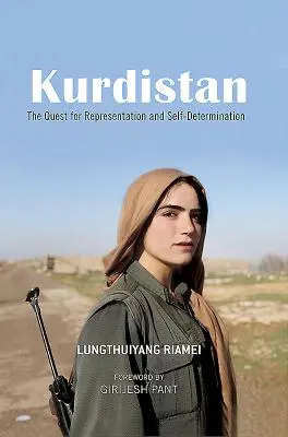 Kurdistan : La quête de la représentation et de l'autodétermination - Kurdistan: The Quest for Representation and Self-Determination