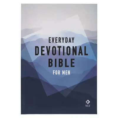 La Bible de l'homme au quotidien (NLT) Nouvelle traduction vivante - NLT Holy Bible Everyday Devotional Bible for Men New Living Translation