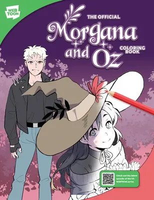 Le livre de coloriage officiel de Morgane et Oz : 46 illustrations originales à colorier et à savourer - The Official Morgana and Oz Coloring Book: 46 Original Illustrations to Color and Enjoy