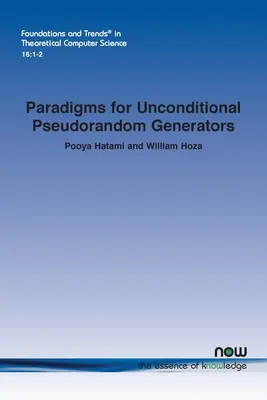 Paradigmes pour les générateurs de pseudo-aléas inconditionnels - Paradigms for Unconditional Pseudorandom Generators