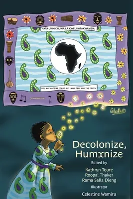 Décoloniser, Humxniser - Decolonize, Humxnize