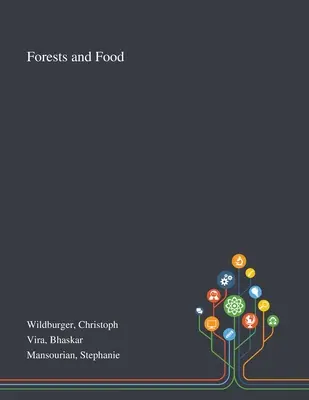 Les forêts et l'alimentation - Forests and Food