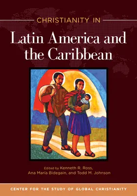 Le christianisme en Amérique latine et dans les Caraïbes - Christianity in Latin America and the Caribbean
