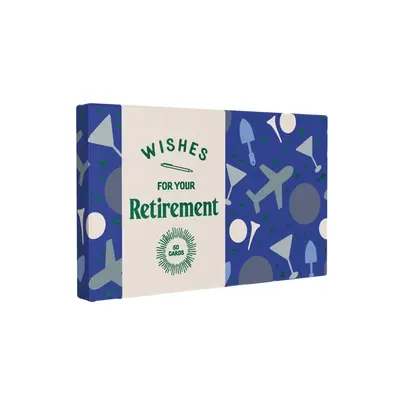 Vœux pour votre retraite : 50 cartes - Wishes for Your Retirement: 50 Cards