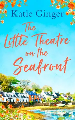 Le petit théâtre en bord de mer - The Little Theatre on the Seafront