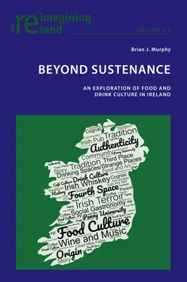 Au-delà de la subsistance : Une exploration de la culture de la nourriture et de la boisson en Irlande - Beyond Sustenance: An Exploration of Food and Drink Culture in Ireland