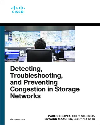 Détection, dépannage et prévention de la congestion dans les réseaux de stockage - Detecting, Troubleshooting, and Preventing Congestion in Storage Networks