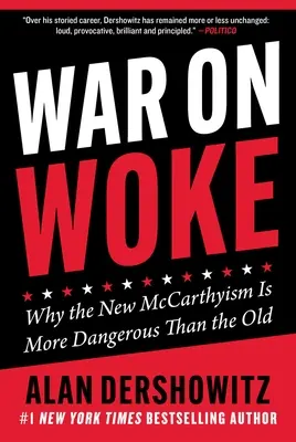 La guerre contre les « woke » : Pourquoi le nouveau maccarthysme est plus dangereux que l'ancien - War on Woke: Why the New McCarthyism Is More Dangerous Than the Old