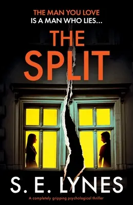 La scission : Un thriller psychologique totalement captivant - The Split: A completely gripping psychological thriller