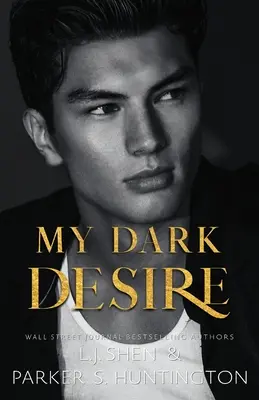 Mon sombre désir : une romance entre ennemis et amants - My Dark Desire: An Enemies-to-Lovers Romance