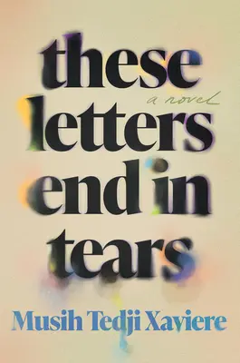 Ces lettres finissent en larmes - These Letters End in Tears