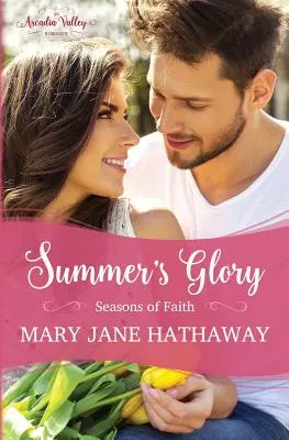 La gloire de l'été : Les saisons de la foi - Livre 1 - Summer's Glory: Season's of Faith Book One