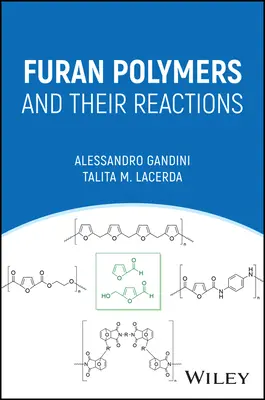 Polymères furaniques et leurs réactions - Furan Polymers and Their Reactions