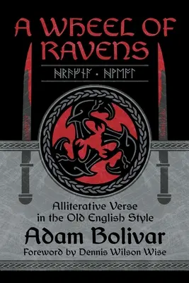 Une roue de corbeaux : Versements allitératifs dans le style anglais ancien - A Wheel of Ravens: Alliterative Verse in the Old English Style
