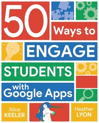 50 façons d'impliquer les élèves avec Google Apps - 50 Ways to Engage Students with Google Apps