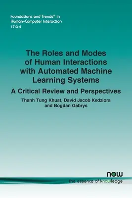 Les rôles et les modes d'interaction humaine avec les systèmes d'apprentissage automatique : Examen critique et perspectives - The Roles and Modes of Human Interactions with Automated Machine Learning Systems: A Critical Review and Perspectives