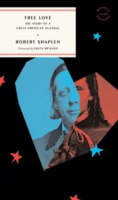 L'amour libre : L'histoire d'un grand scandale américain - Free Love: The Story of a Great American Scandal