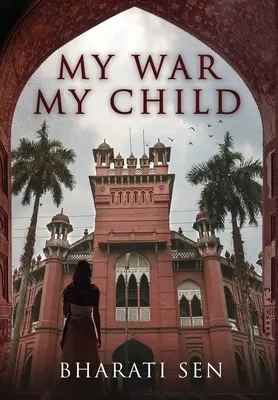 Ma guerre, mon enfant - My War, My Child