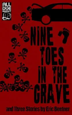 Neuf orteils dans la tombe - Nine Toes in the Grave