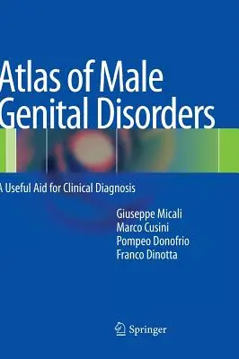 Atlas des troubles génitaux masculins : Une aide utile pour le diagnostic clinique - Atlas of Male Genital Disorders: A Useful Aid for Clinical Diagnosis