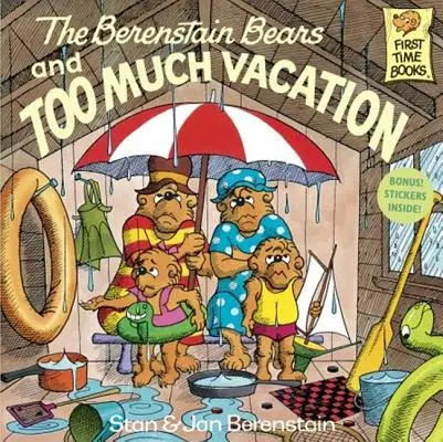 Les ours Berenstain et les vacances trop longues - The Berenstain Bears and Too Much Vacation