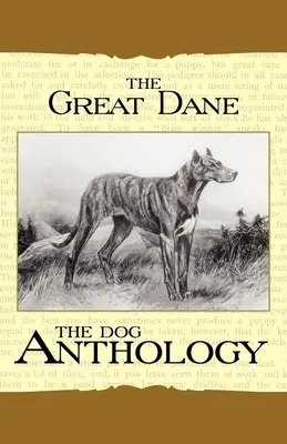 Le Grand Danois - Une anthologie canine - The Great Dane - A Dog Anthology