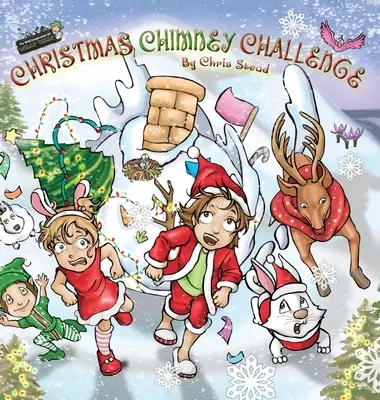 Le défi de la cheminée de Noël : Histoire d'action et d'aventure pour les enfants - Christmas Chimney Challenge: Action Adventure story for kids