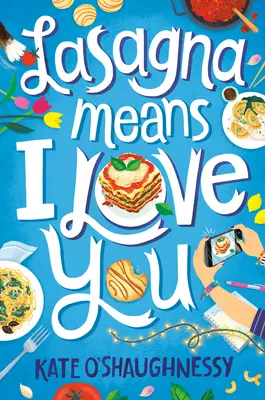 Les lasagnes signifient que je t'aime - Lasagna Means I Love You