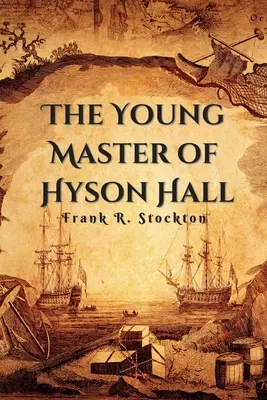 Le jeune maître de Hyson Hall - The Young Master of Hyson Hall