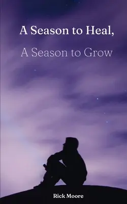 Une saison pour guérir, une saison pour grandir - A Season to Heal, A Season to Grow